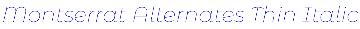 Montserrat Alternates Thin Italic フォント